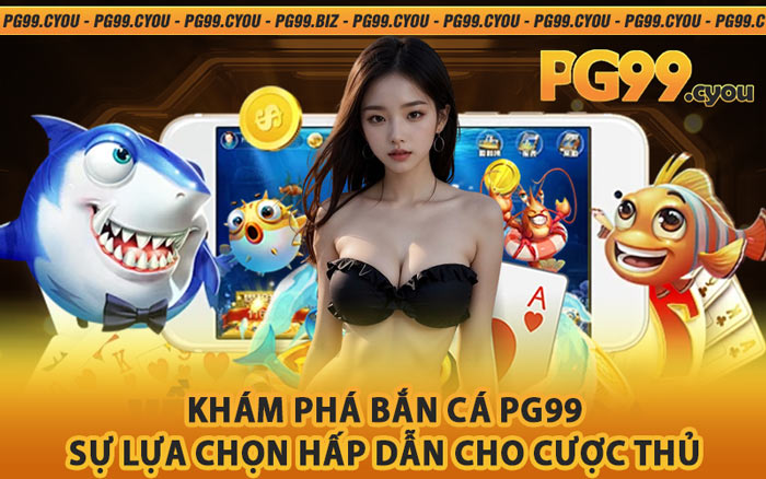 Bắn Cá Pg99